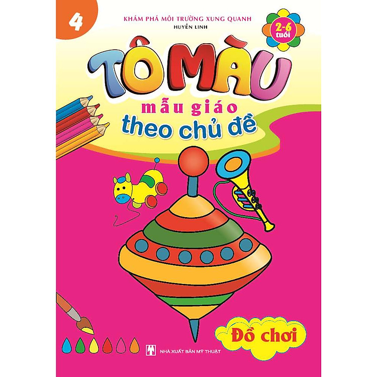 Sách Tô Màu Mẫu Giáo Theo Chủ Đề 4 - Đồ Chơi