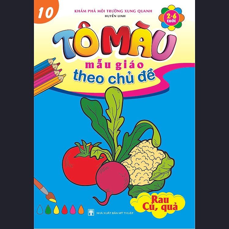 Sách Tô Màu Mẫu Giáo Theo Chủ Đề 10 - Rau, Củ, Quả