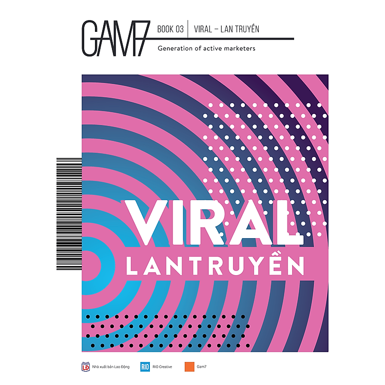 Sách GAM7 Book No 3: Viral - Lan Truyền