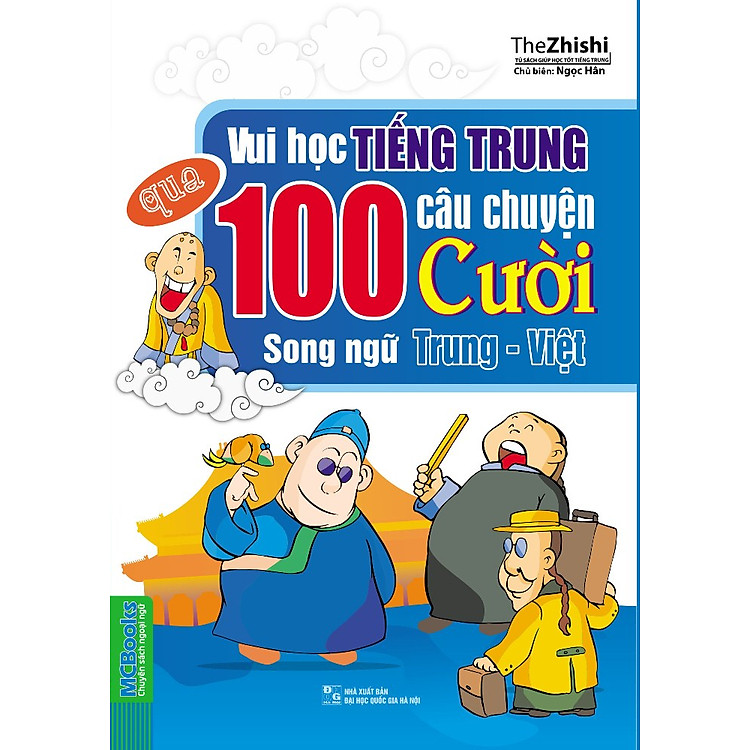 Sách Vui Học Tiếng Trung Qua 100 Câu Chuyện Cười Song Ngữ Trung - Việt