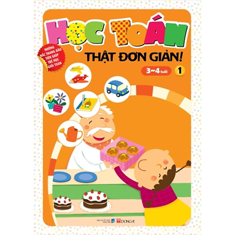 Sách Học Toán Thật Đơn Giản (3-4 Tuổi) - Tập 1