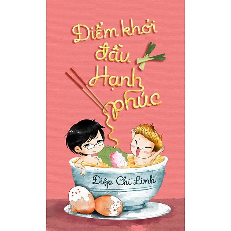 Điểm Khởi Đầu Hạnh Phúc (Ngoại Truyện Tình Yêu Đau Dạ Dày)