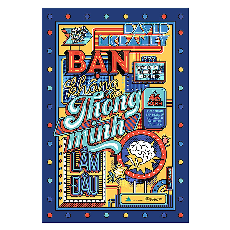 Bạn Không Thông Minh Lắm Đâu