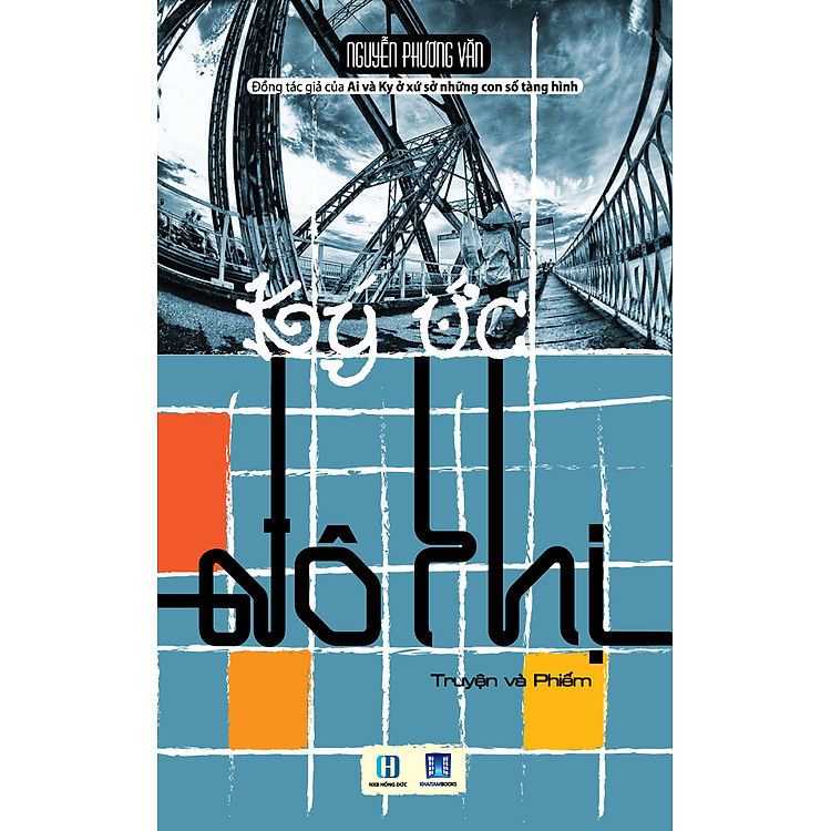 Ký Ức Đô Thị (Truyện Và Phiếm Về Suy Nghĩ Và Cuộc Sống Của Người Trẻ Ở Đô Thị)