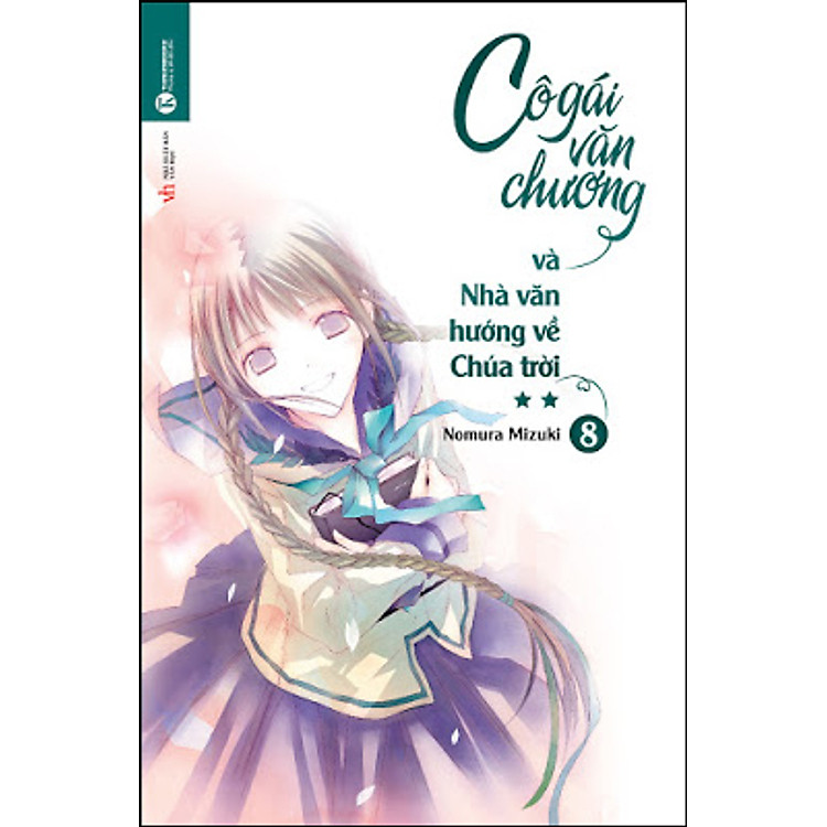 Sách Cô Gái Văn Chương Và Nhà Văn Hướng Về Chúa Trời - Tập 8 (Phần 2)