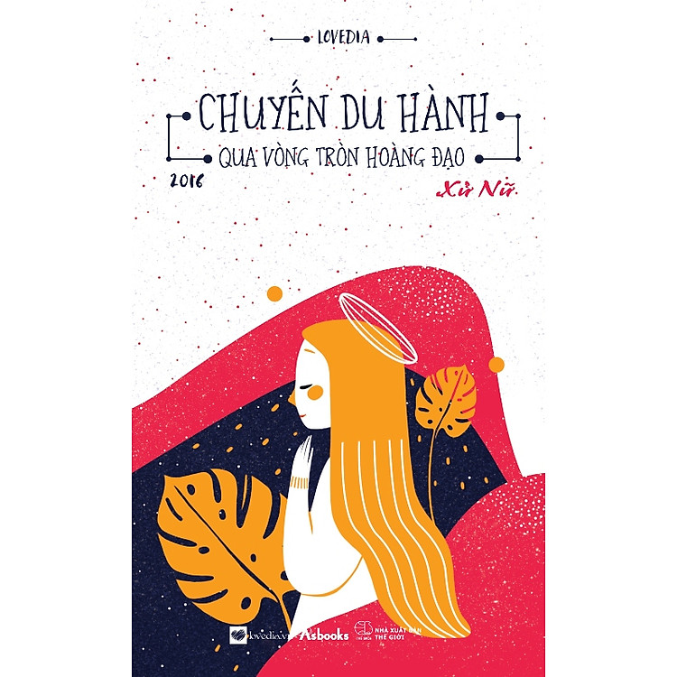 Sách Chuyến Du Hành Qua Vòng Tròn Hoàng Đạo 2016 - Xử Nữ (Tặng Postcard Lịch 2016)