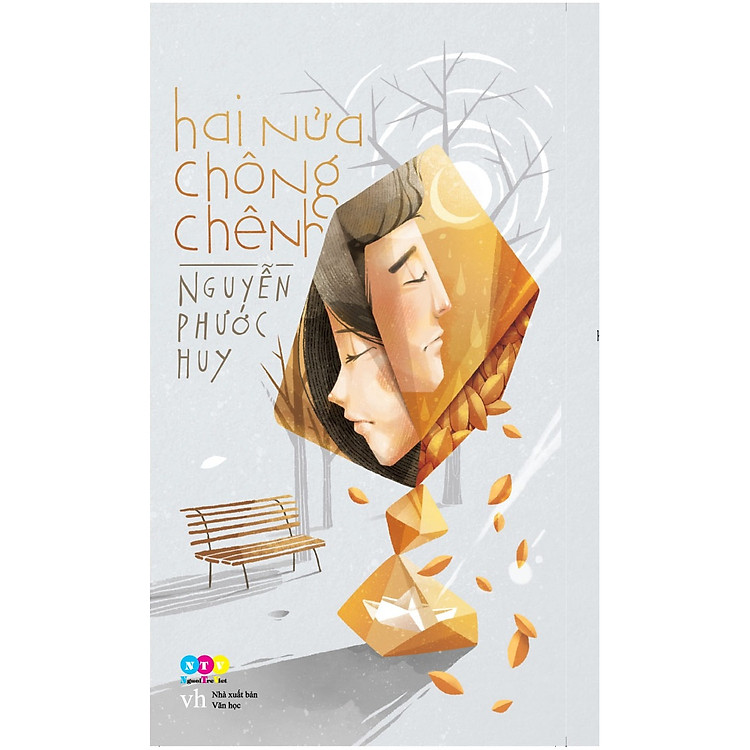 Sách Hai Nửa Chông Chênh (Tặng Kèm Thiệp Màu Xinh Xắn)