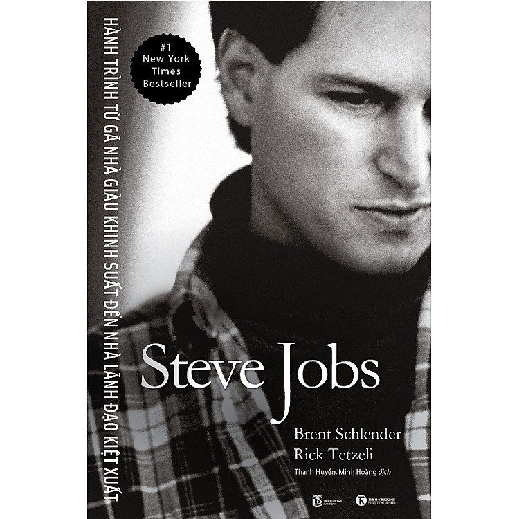 Sách Steve Jobs - Hành Trình Từ Gã Nhà Giàu Khinh Suất Đến Nhà Lãnh Đạo Kiệt Xuất