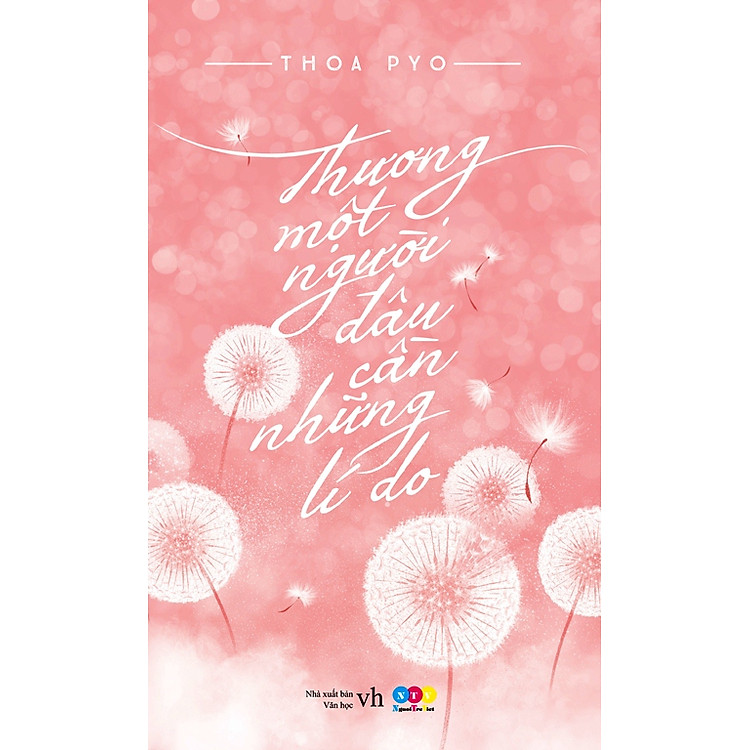 Sách Thương Một Người Đâu Cần Những Lí Do