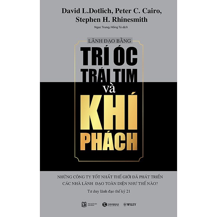 Sách Lãnh Đạo Bằng Trí Óc, Trái Tim Và Khí Phách