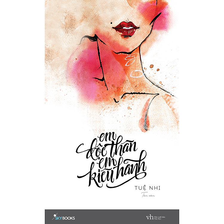 Sách Em Độc Thân Em Kiêu Hãnh