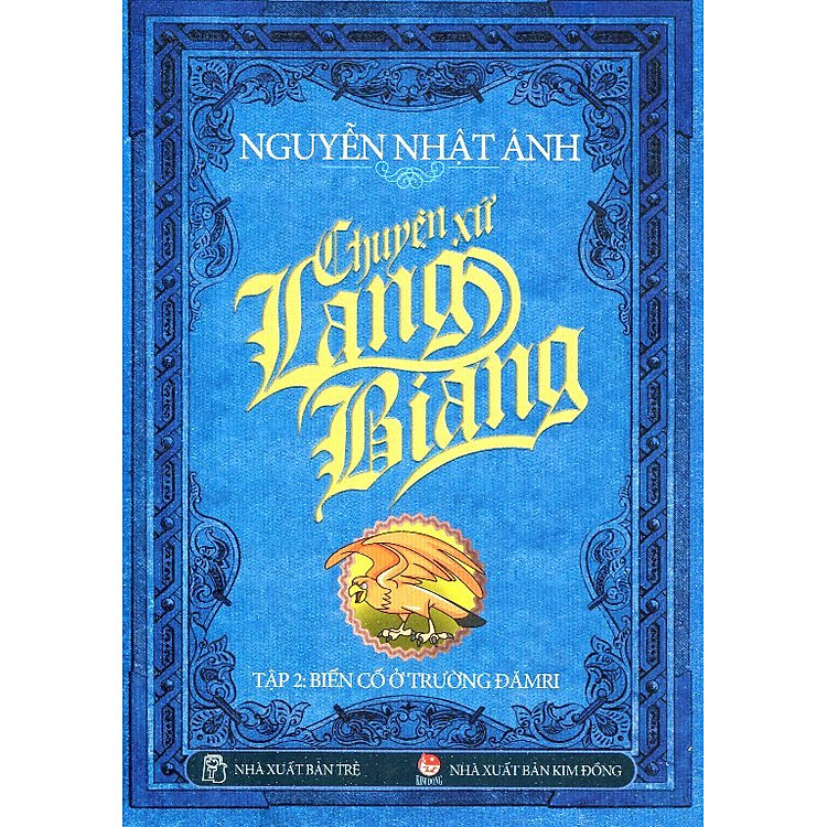 Sách Chuyện Xứ Lang Biang - Tập 2: Biến Cố Ở Trường Đămri (Tái Bản 2014)