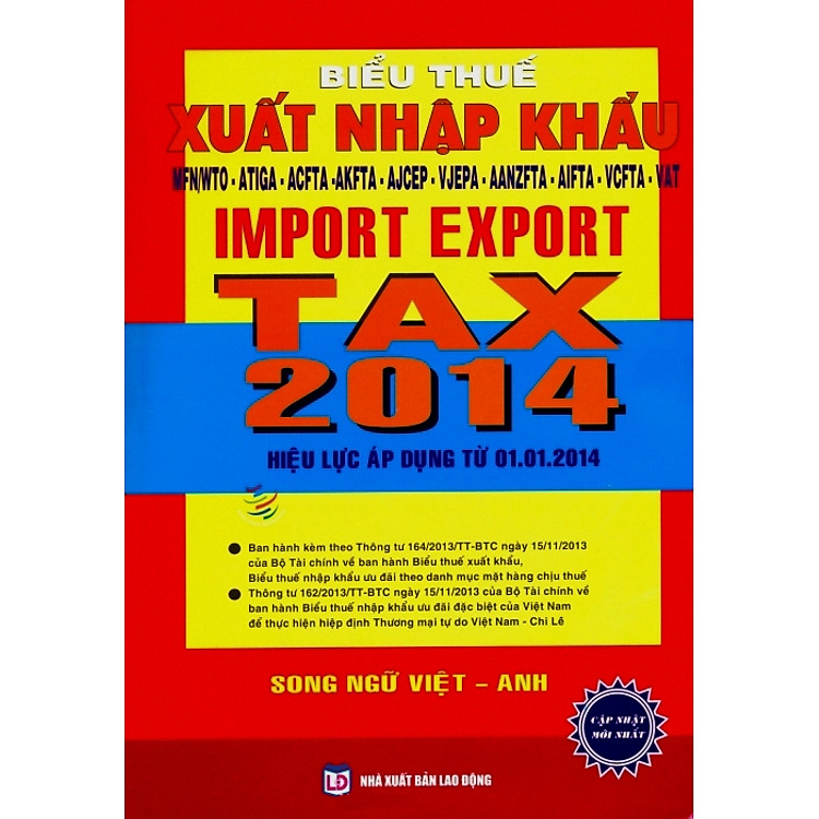 Sách Biểu Thuế Xuất Nhập Khẩu - Import Export Tax 2014 (Song Ngữ)