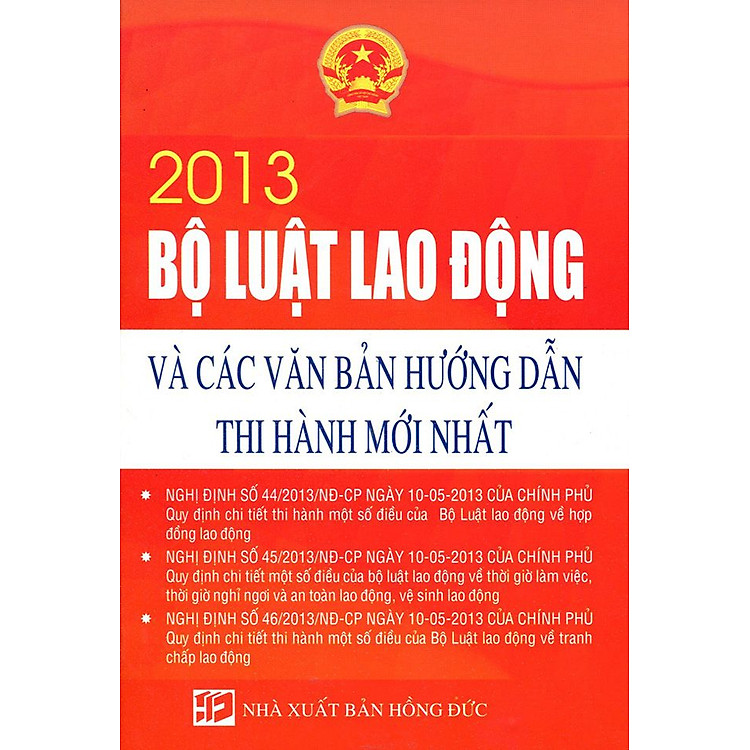 Sách Bộ Luật Lao Động 2013 Và Các Văn Bản Hướng Dẫn Thi Hành Mới Nhất