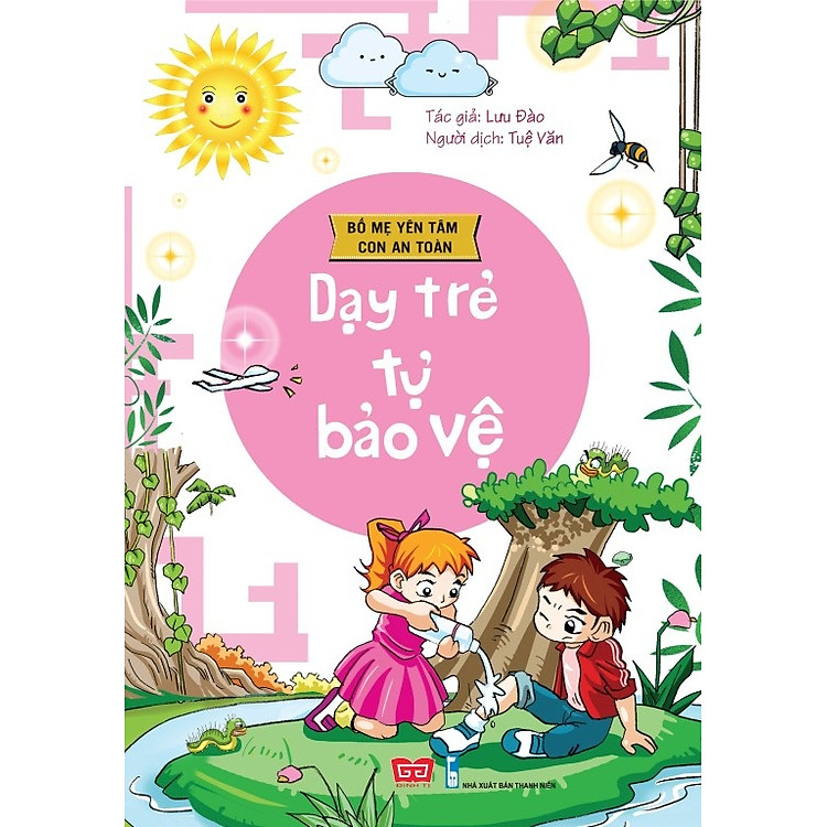 Sách Bố Mẹ Yên Tâm Con An Toàn - Dạy Trẻ Tự Bảo Vệ
