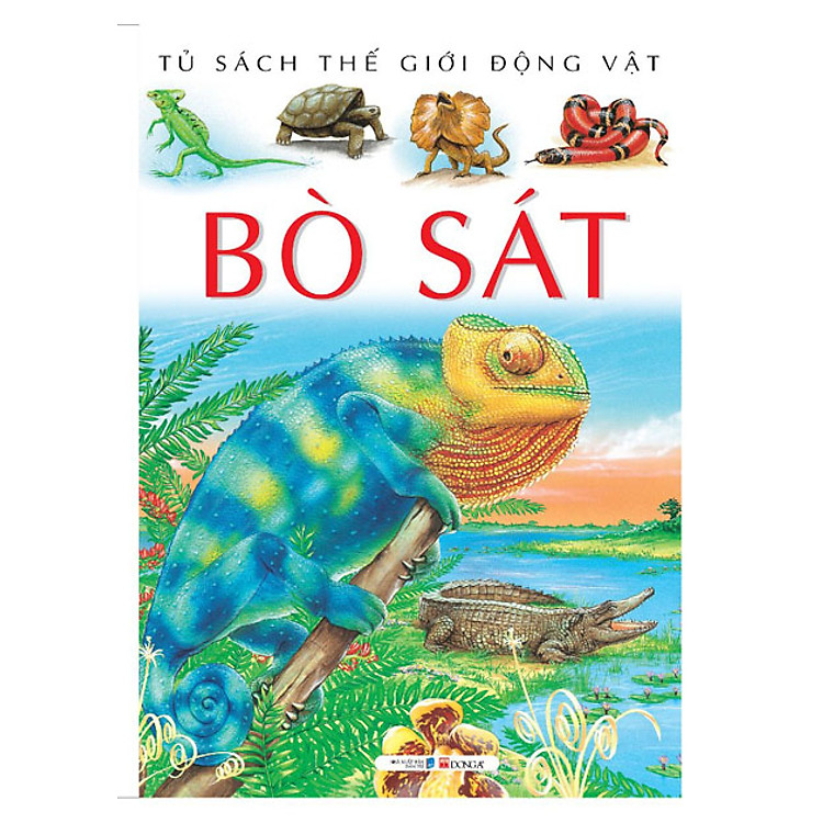 Tủ Sách Thế Giới Động Vật - Bò Sát