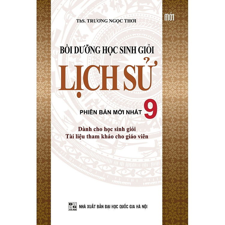 Bồi Dưỡng Học Sinh Giỏi Lịch Sử Lớp 9 (Tái Bản) - Ảnh 2