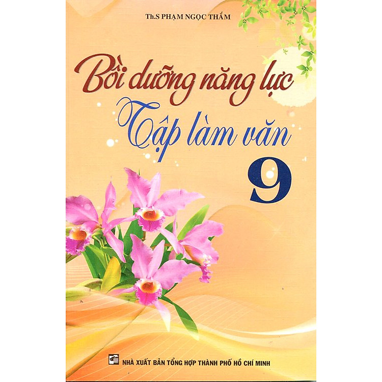 Sách Bồi Dưỡng Năng Lực Tập Làm Văn 9