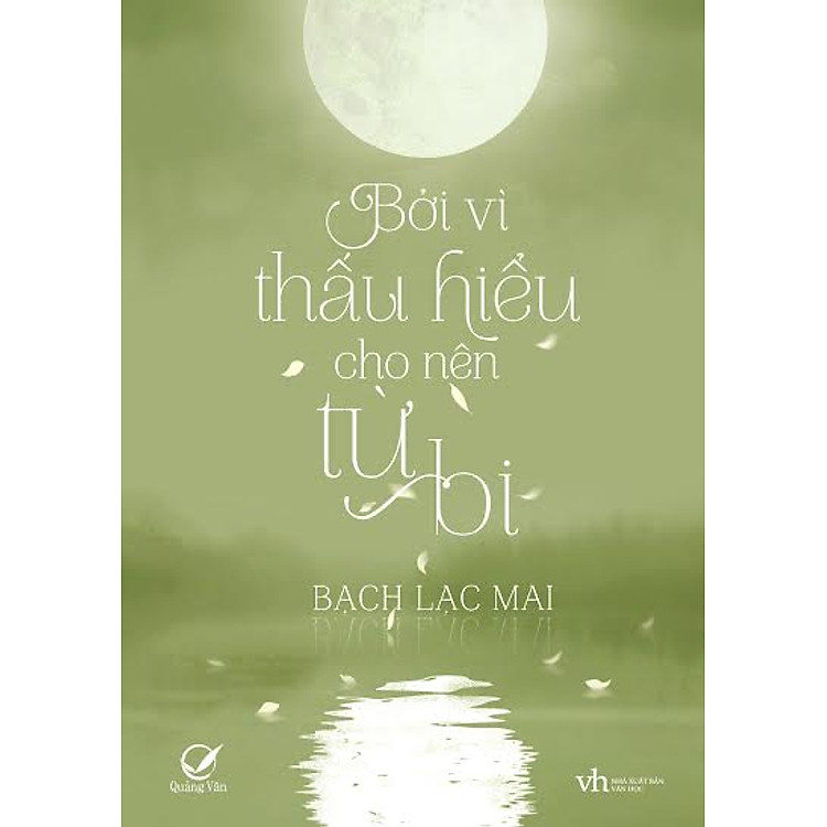 Sách Bởi Vì Thấu Hiểu Cho Nên Từ Bi