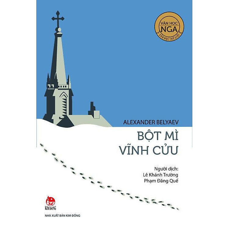 Sách Văn Học Nga - Tác Phẩm Chọn Lọc: Bột Mì Vĩnh Cửu