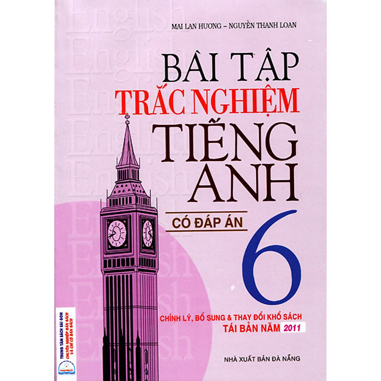 Sách Bài Tập Trắc Nghiệm Tiếng Anh Lớp 6 (Có Đáp Án) Mai Lan Hương