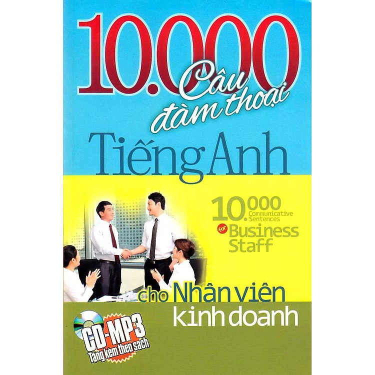 Sách 10.000 Câu Đàm Thoại Tiếng Anh - Cho Nhân Viên Kinh Doanh (Kèm CD)
