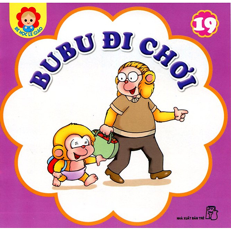 Bé Học Lễ Giáo – Bubu Tập 19: Bubu Đi Chơi (Tái Bản)