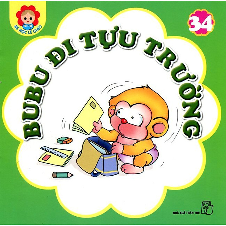 Sách Bé Học Lễ Giáo - Bubu Tập 34: Đi Tựu Trường