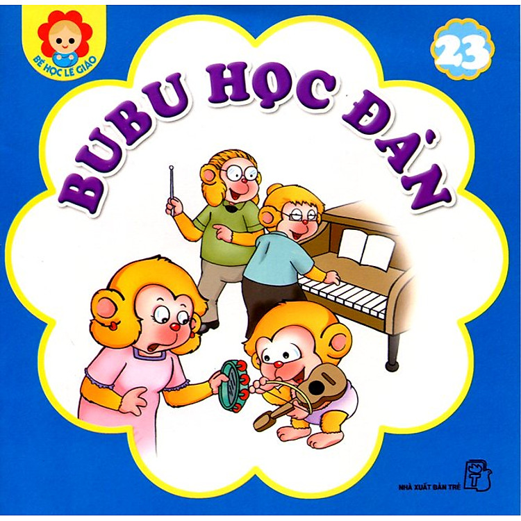 Sách Bé Học Lễ Giáo - Bubu Tập 23: Học Đàn