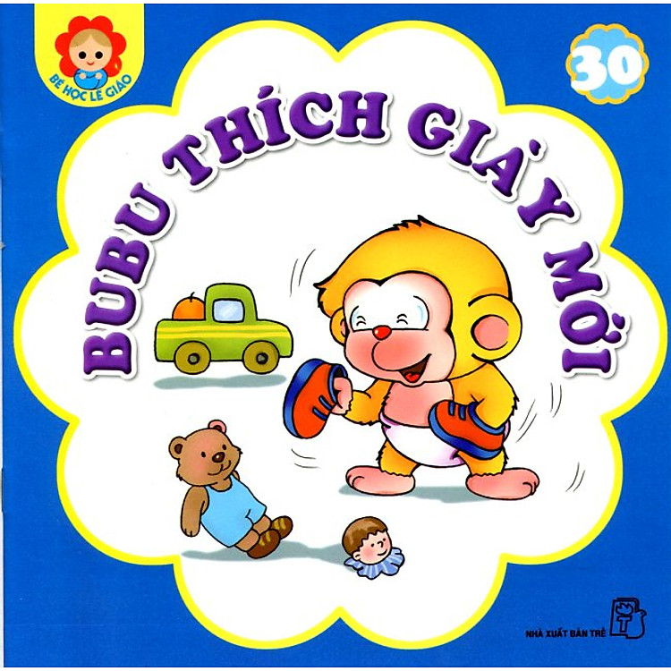Sách Bé Học Lễ Giáo - Bubu Tập 30: Thích Giày Mới