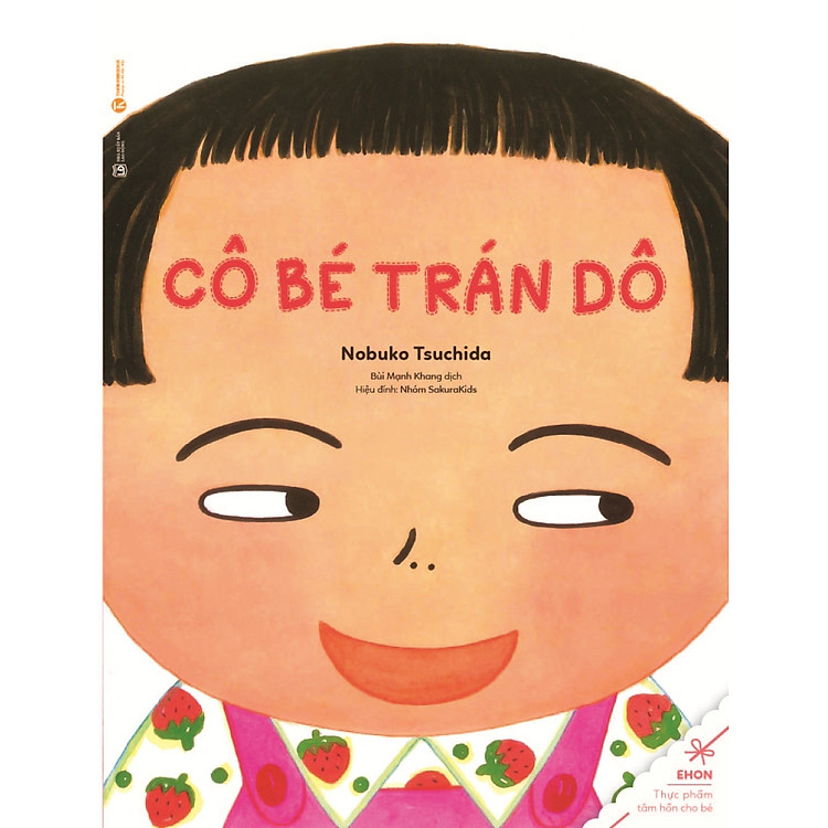 Truyện Ehon - Thực Phẩm Tâm Hồn Cho Bé - Cô Bé Trán Dô