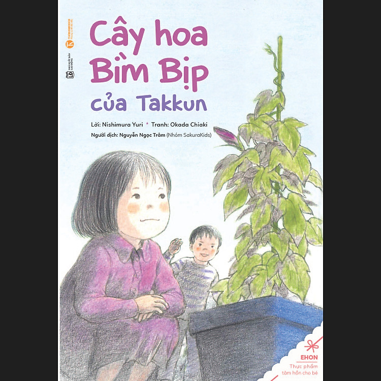 Truyện Ehon - Thực Phẩm Tâm Hồn Cho Bé - Cây Hoa Bìm Bịp Của Takkun