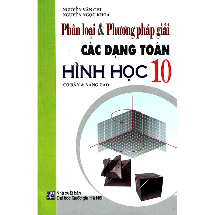 Sách Phân Loại Và Phương Pháp Giải Các Dạng Toán Hình Học Lớp 10