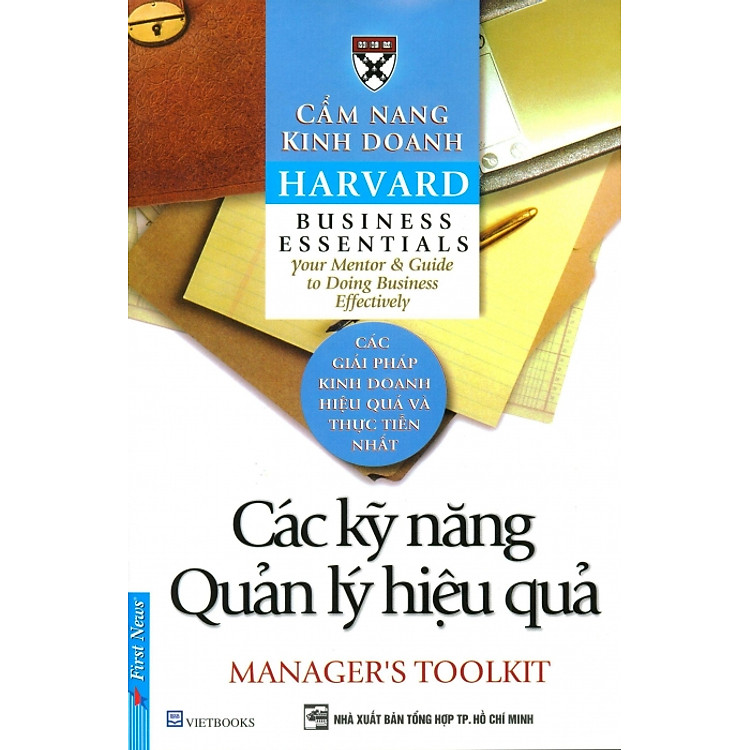 Sách Cẩm Nang Kinh Doanh - Các Kỹ Năng Quản Lý Hiệu Quả (Tái Bản 2017)