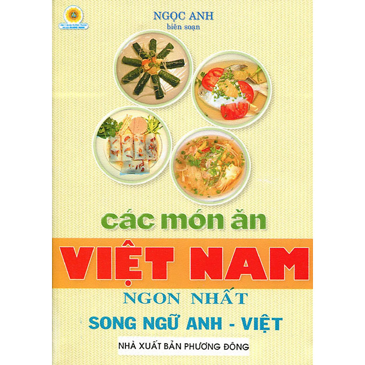 Sách Các Món Ăn Việt Nam Ngon Nhất (Song Ngữ Anh - Việt)