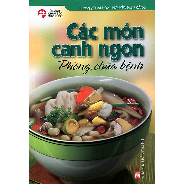 Sách Các Món Canh Ngon Phòng, Chữa Bệnh