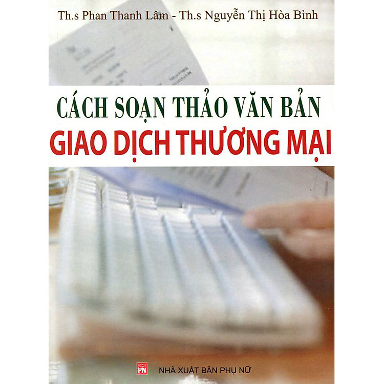 Sách Cách Soạn Thảo Văn Bản Giao Dịch Thương Mại