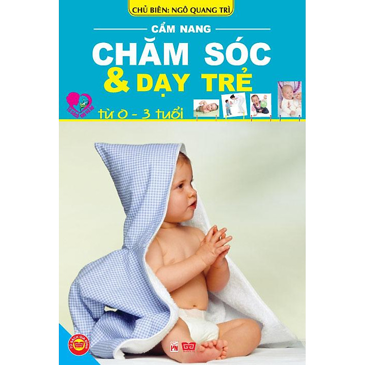 Sách Cẩm Nang Chăm Sóc Và Dạy Trẻ Từ 0-3 Tuổi