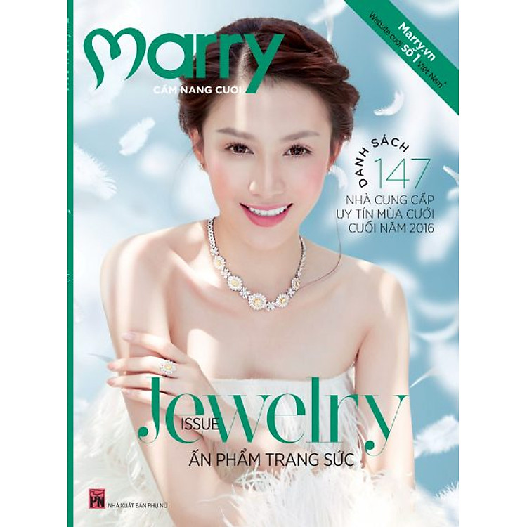 Cẩm Nang Cưới Marry Wedding (Tháng 11/2016): Ấn Phẩm Trang Sức