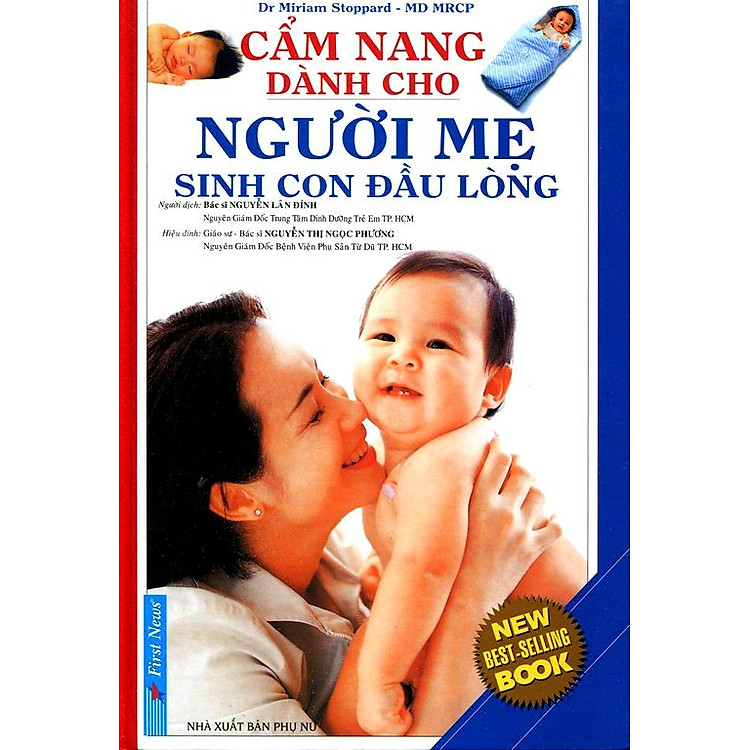 Sách Cẩm Nang Dành Cho Người Mẹ Sinh Con Đầu Lòng (Bìa Cứng)