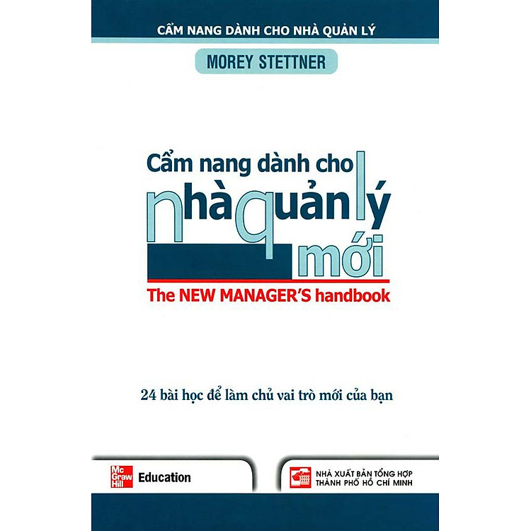 Sách Cẩm Nang Dành Cho Nhà Quản Lý Mới - 24 Bài Học Để Làm Chủ Vai Trò Mới Của Bạn