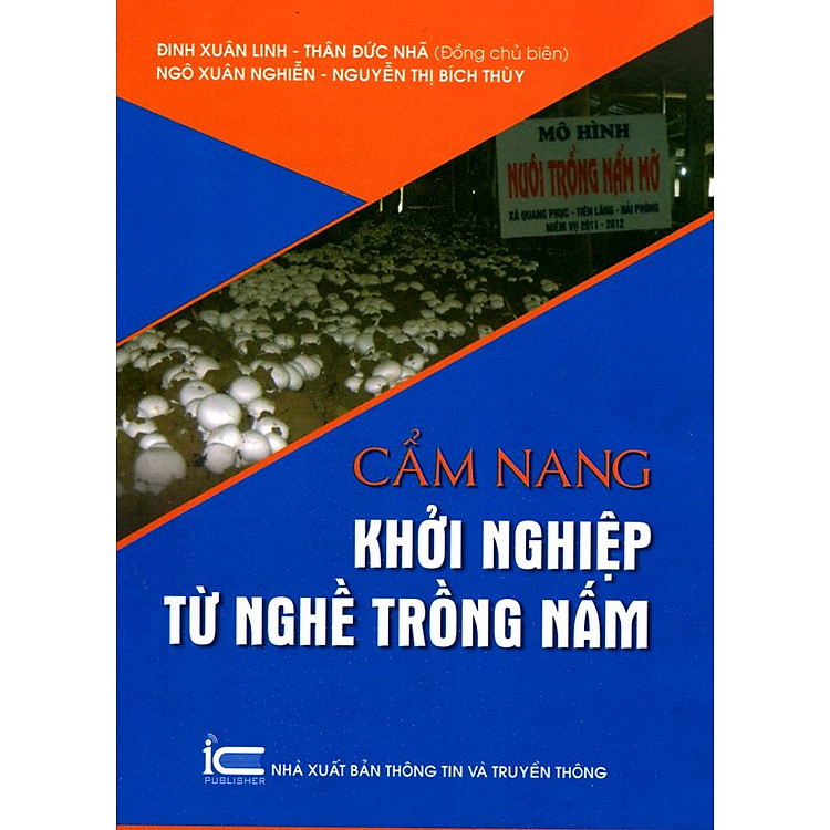 Sách Cẩm Nang Khởi Nghiệp Từ Nghề Trồng Nấm