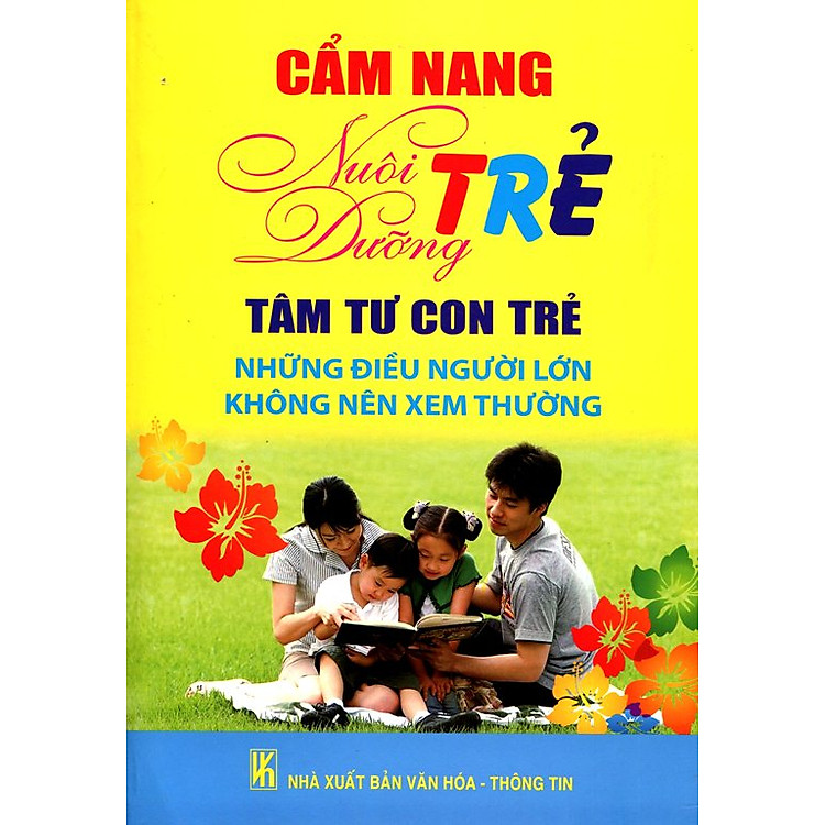 Cẩm Nang Nuôi Dưỡng Trẻ – Tâm Tư Con Trẻ