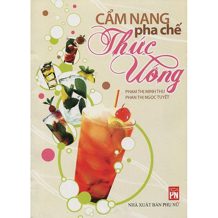 Sách Cẩm Nang Pha Chế Thức Uống (Tái Bản)