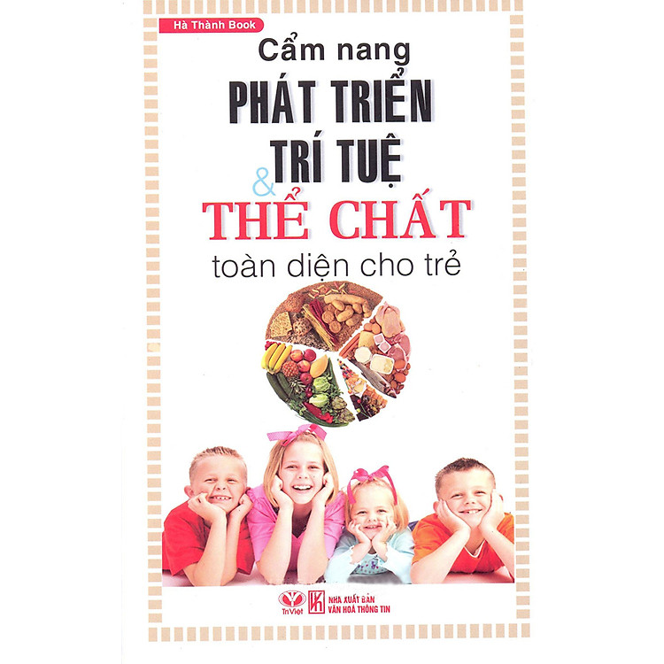 Sách Cẩm Nang Phát Triển Trí Tuệ Và Thể Chất Toàn Diện Cho Trẻ