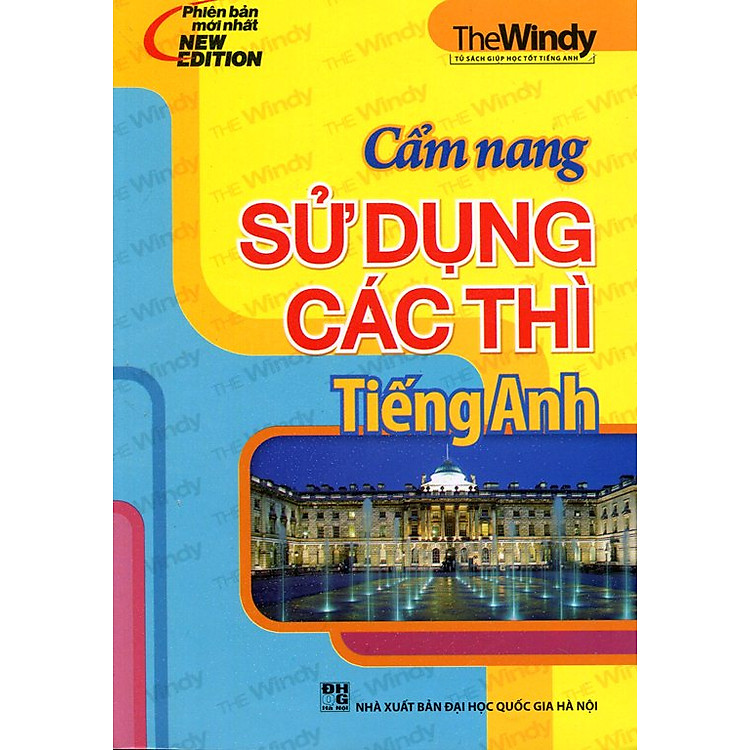 Sách Cẩm Nang Sử Dụng Các Thì Tiếng Anh
