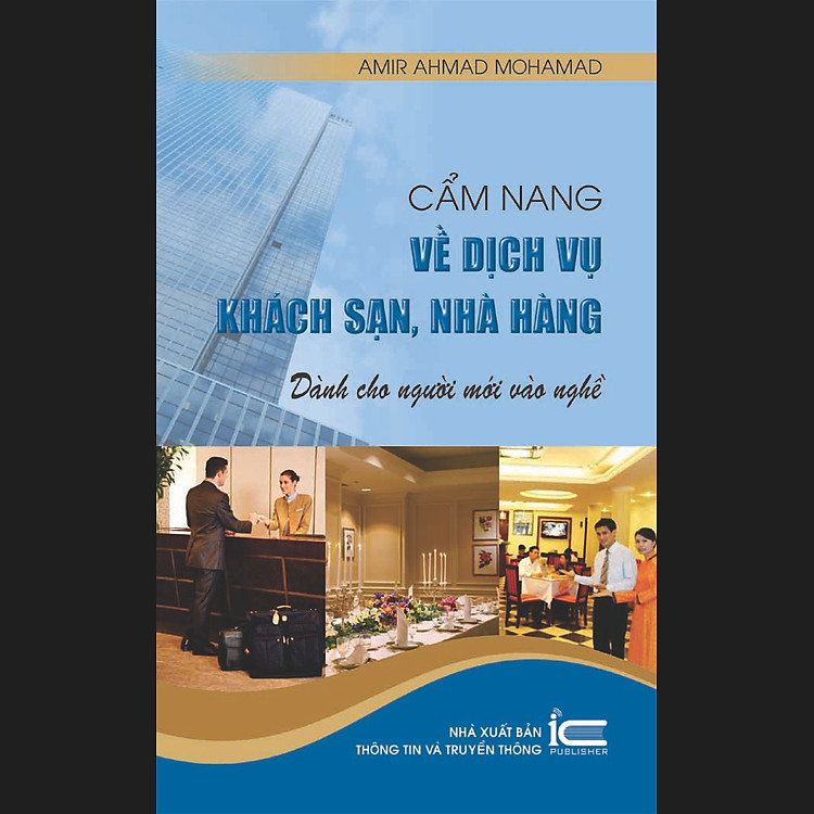 Sách Cẩm Nang Về Dịch Vụ Khách Sạn, Nhà Hàng (Dành Cho Người Mới Vào Nghề)
