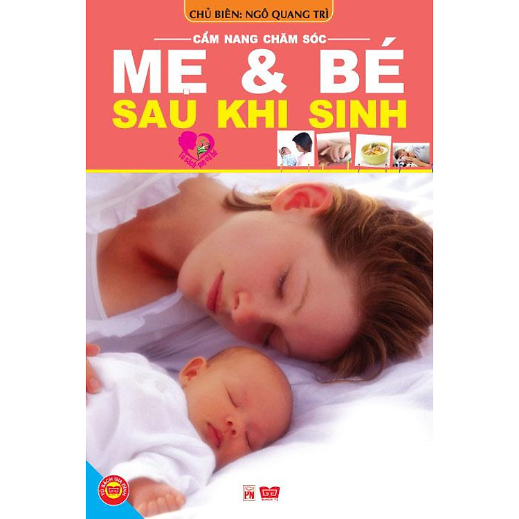 Sách Cẩm Nang Chăm Sóc Mẹ Và Bé Sau Khi Sinh