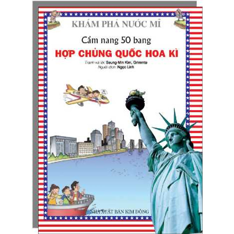 Sách Khám Phá Nước Mĩ - Cẩm Nang 50 Bang Hợp Chủng Quốc Hoa Kì