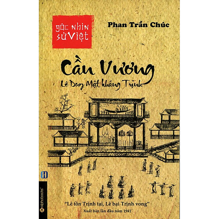 Sách Góc Nhìn Sử Việt - Cần Vương, Lê Dung Mật Kháng Trịnh